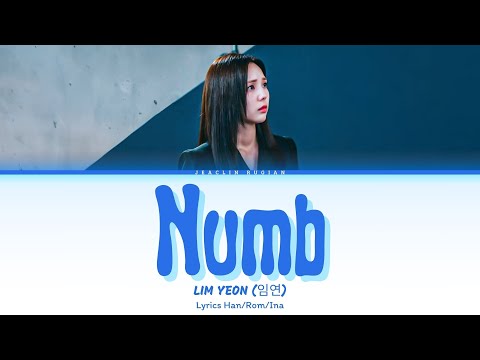 Lim Yeon (임연) - Numb (Lyrics Terjemahan Han/Rom/Ina) When The Phone Rings OST Part 2