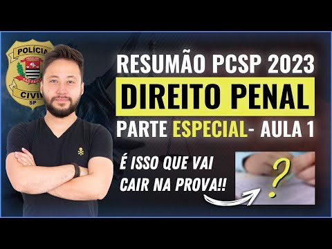[LIVE] DIREITO PENAL - PARTE ESPECIAL Aula I (RETA FINAL PCSP 2023)