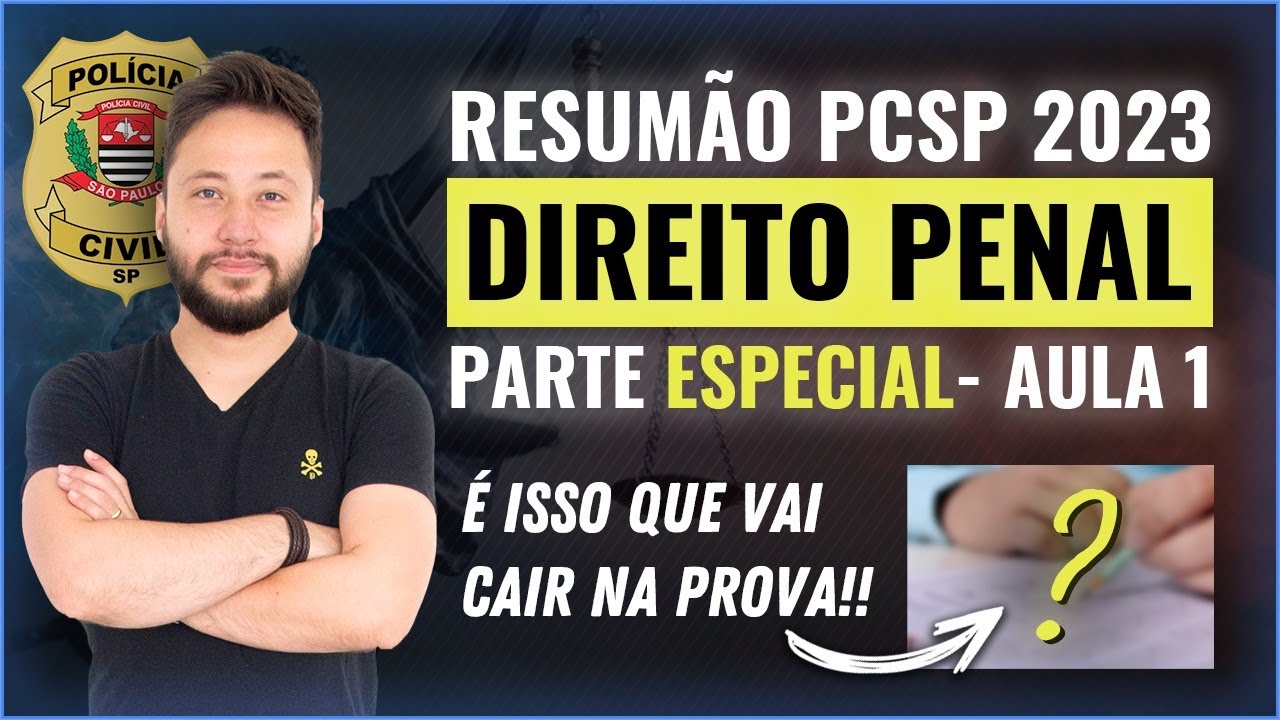 [LIVE] DIREITO PENAL - PARTE ESPECIAL Aula I (RETA FINAL PCSP 2023)