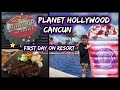 Planet Hollywood | First Day On Resort | Cancun Mexico | June 2022