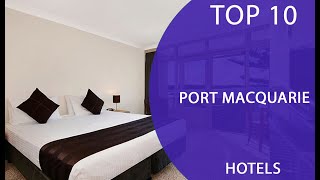 Top 10 Best Hotels to Visit in Port Macquarie, New South Wales | Australia - Eng