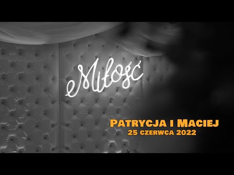 Patrycja i Maciej / teledysk ślubny 2022 / PSP/ Masters / 4K / Gracja
