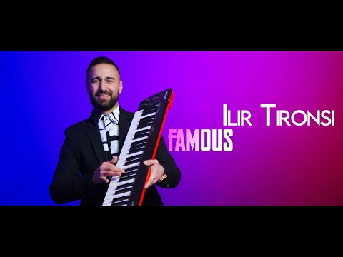 Ilir Tironsi - Famous