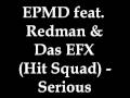 EPMD feat. Redman & Das EFX (Hit Squad) - Serious