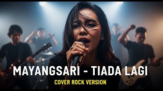 Download lagu MAYANGSARI - TIADA LAGI (COVER ROCK BY DARUNG_KA) mp3
