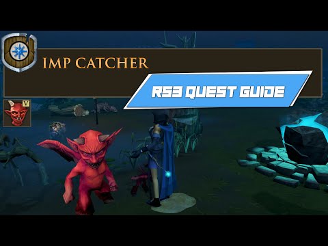 [RS3] Imp Catcher - COMPLETE RUNESCAPE 3 QUEST GUIDE