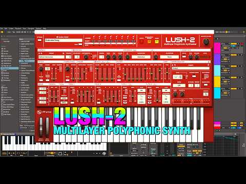 LUSH-2 Multilayer Polyphonic Synth by D16 - Overview & Factory Preset Demo for PC & Mac