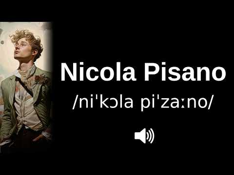 🇮🇹 How to pronounce Nicola Pisano (CORRECTLY!)