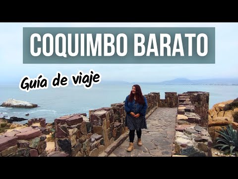 Guía para viajar a Coquimbo con poco dinero