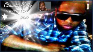 Claude Kelly - Hands Up (2010)