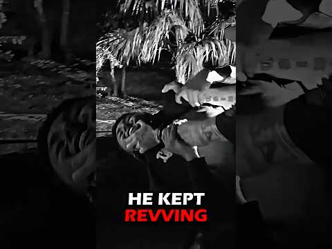 Revving at a Traffic Stop Was His Big Mistake