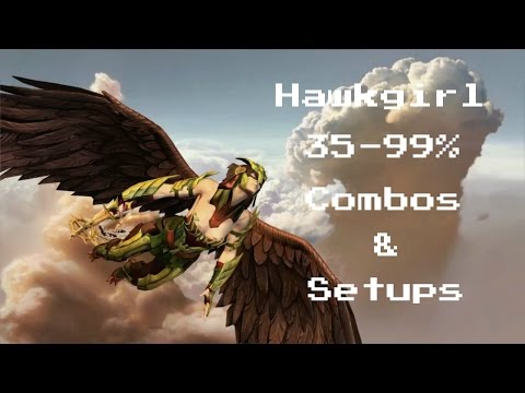 IGAU:Hawkgirl Combos(35-99%)
