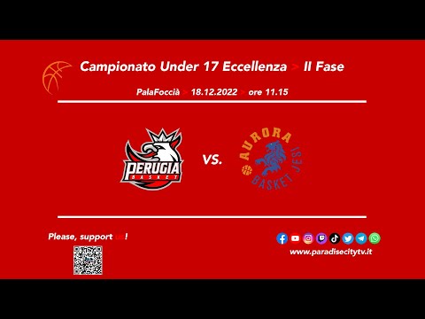 Highlights Under 17 Eccellenza  2022-2023 - SECONDA FASE - Perugia Basket vs. Aurora Basket Jesi