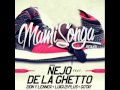 Mamisonga Remix - Ñejo Ft De La Ghetto  Zion Y Lennox, Luigi 21 Plus & Gotay