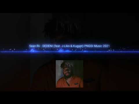 SEAN RII FT J- LIKO & KUGYPT - DEDENI - 2021