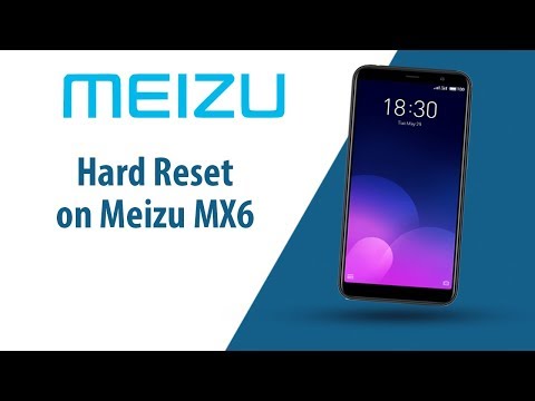 How to Hard Reset on Meizu MX6?