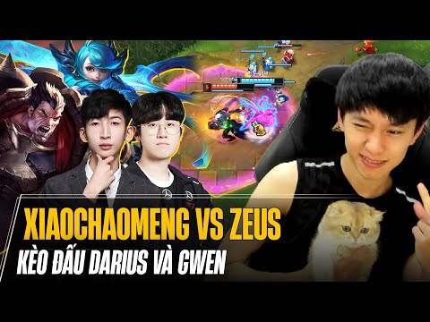DARIUS XIAOCHAOMENG vs GWEN T1 ZEUS SIÊU KINH ĐIỂN COMEBACK VÀ ĐẲNG CẤP SƯ PHỤ XIAO