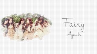 Fairy - Apink (에이핑크) [HAN/ROM/ENG COLOR CODED LYRICS]