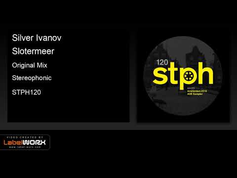 Silver Ivanov - Slotermeer (Original Mix)