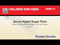 Secret Agent Sugar Plum, arr. Scott Watson - Score & Sound