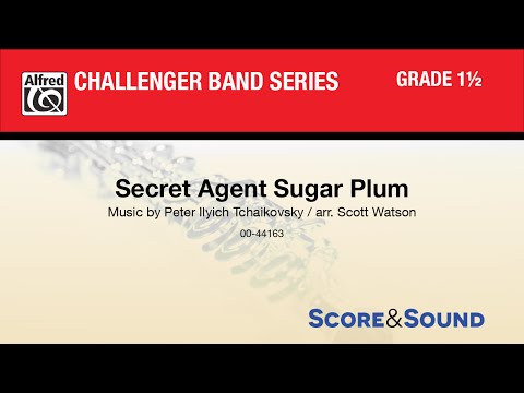 Secret Agent Sugar Plum, arr. Scott Watson - Score & Sound