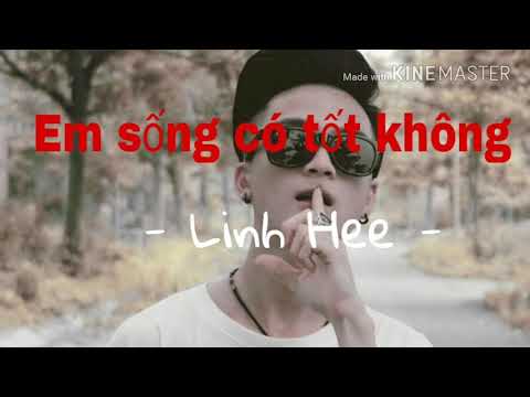 Em sống có tốt không - Linh Lee