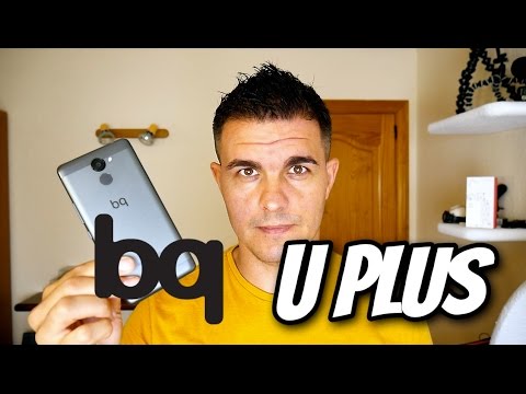Review completa Bq Aquaris U Plus