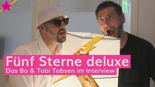 Fünf Sterne deluxe &quot;Flash&quot; - Das Bo &amp; Tobi Tobsen im Interview