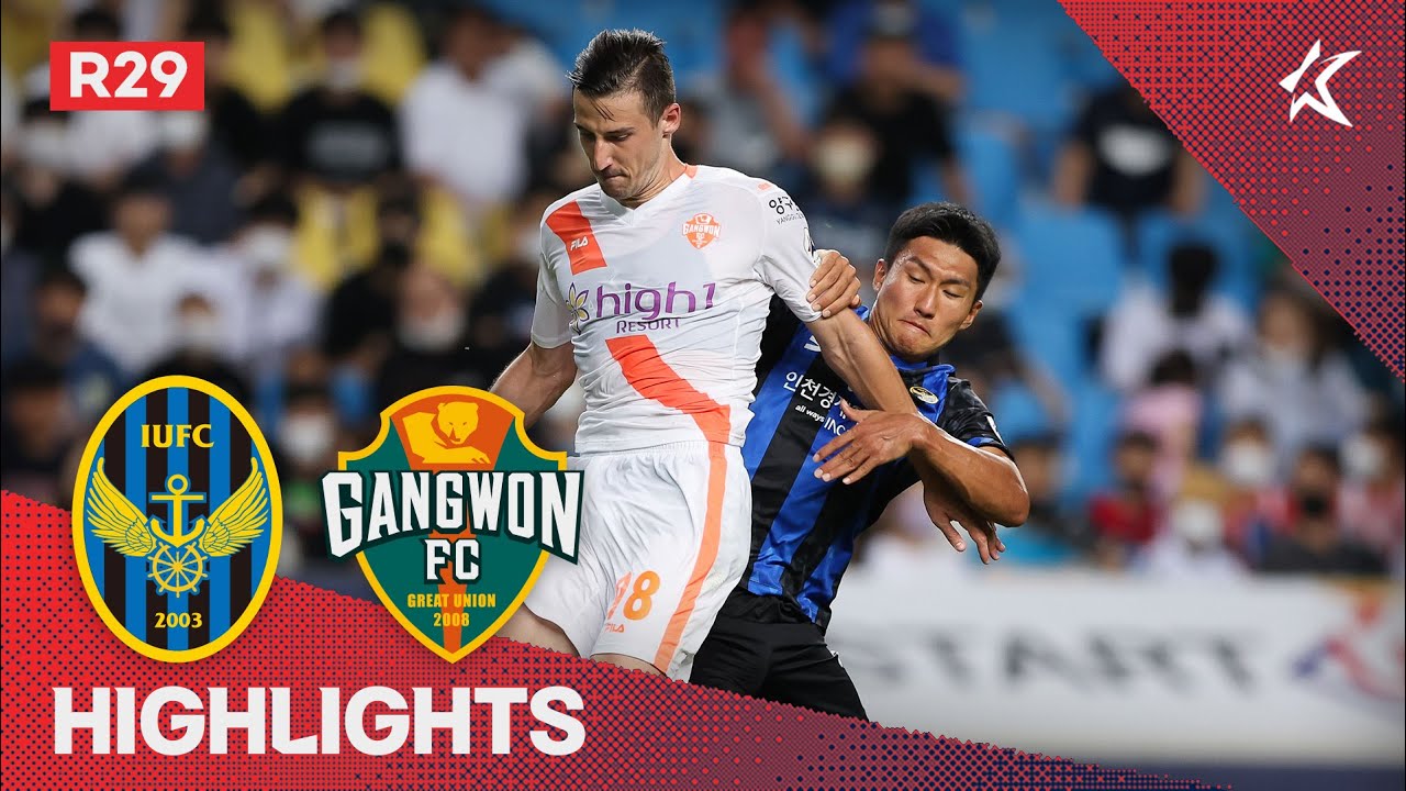 Incheon United vs Gangwon highlights
