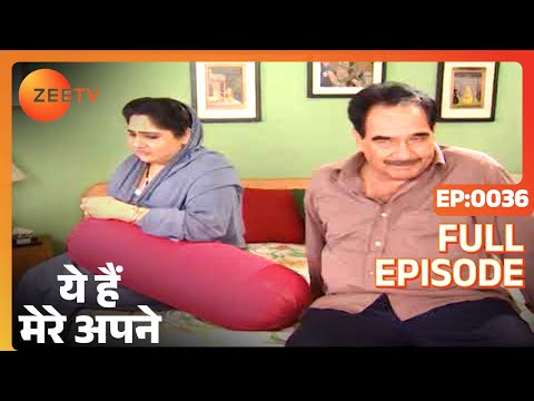 Yeh Hain Mere Apne - Hindi TV Serial - Full Ep - 36 - Kulbhushan Kharbanda, Shagufta Ali - Zee TV