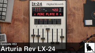 Video thumbnail for Arturia Rev LX 24: A detailed demo and tutorial by CatSynth TV