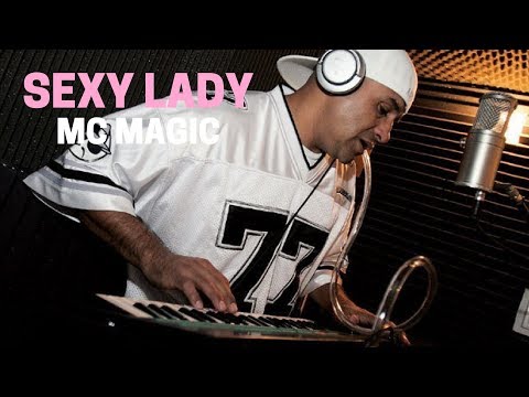 Sexy Lady - MC MAGIC
