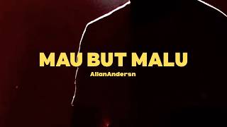 Download lagu Allan Andersn - Mau But Malu mp3