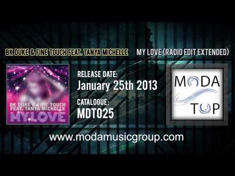 BK Duke & Fine Touch feat. Tanya Michelle - My Love (Radio Edit Extended)