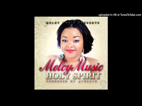 Melcy - Holy Spirit [Prod by gTbeats]