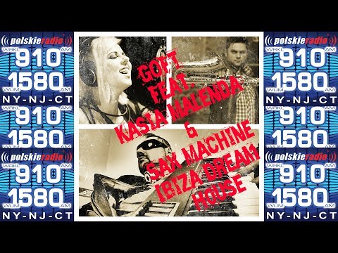 IBIZA DREAM HOUSE GOFT Feat.Kasia Malenda & Sax Machine 2017