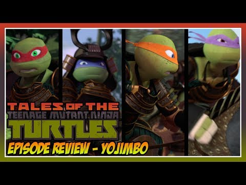 Tales of the TMNT Episode Review - Yojimbo