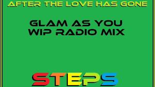 After The Love Has Gone (Glam As You WIP Radio Mix)