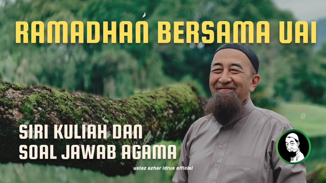 🔴24/7 : KULIAH DAN SOAL JAWAB RAMADHAN BERSAMA USTAZ AZHAR IDRUS