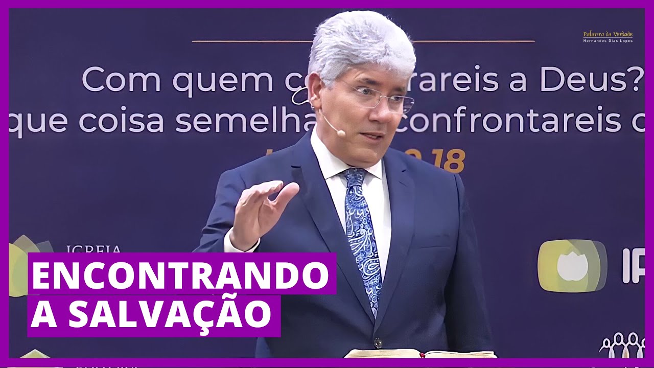 ENCONTRANDO A SALVAÇÃO - Hernandes Dias Lopes