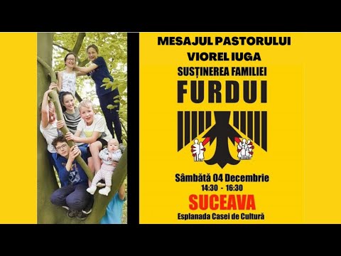 Mesajul pastorului Viorel Iuga | Susținerea familiei Furdui | Suceava | 4 decembrie 2021