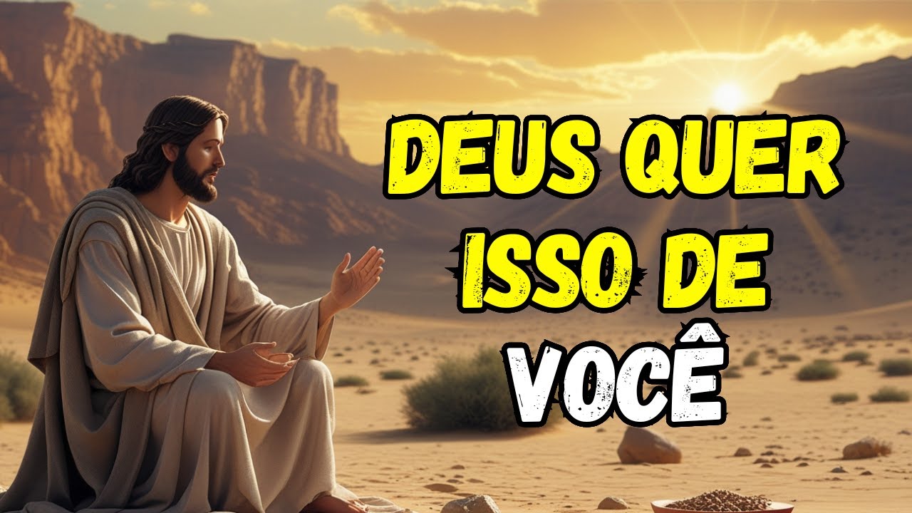 Você Nunca Imaginou O Que DEUS Realmente Quer De Nós! Prepare se!