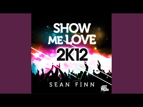 Show Me Love 2K12 (Bodybangers Remix)