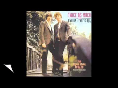 Twice As Much - You're So Good For Me