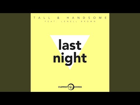Last Night (feat. Lenell Brown) (Extended Mix)
