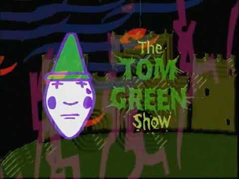 The Tom Green Show Best Episodes