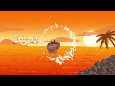 Rian814 - When Mama Say feat Demyan & Daniel ( Official Audio )