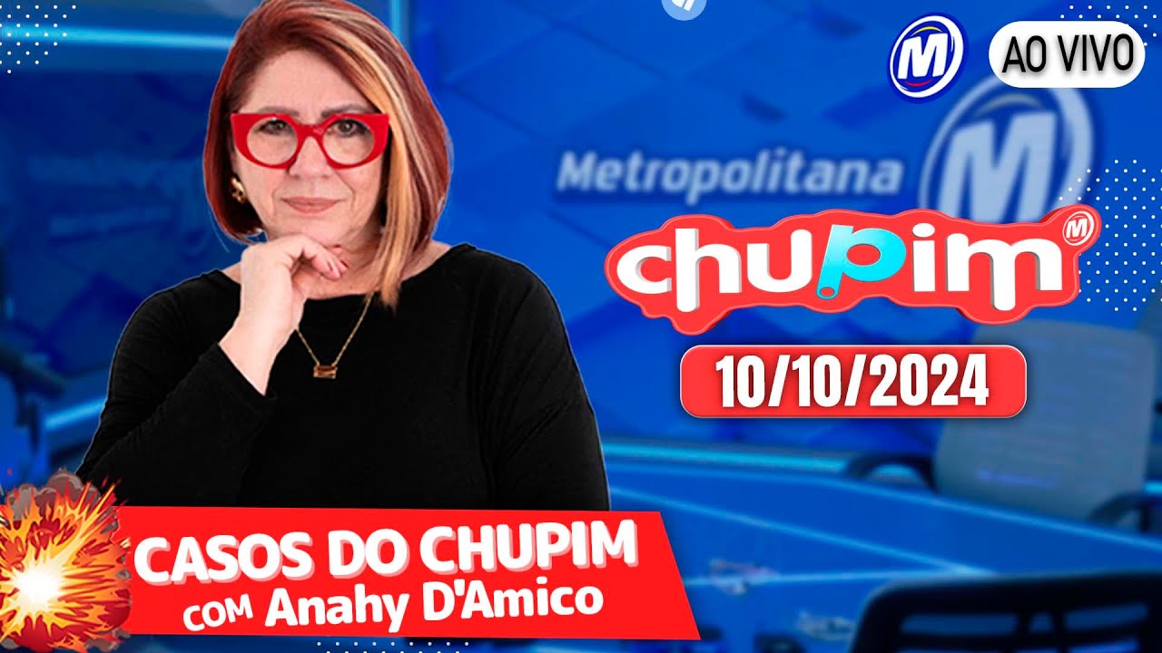 DRA ANAHY D'AMICO I CHUPIM METROPOLITANA - 10/10/2024