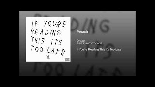 DRAKE FT PARTYNEXTDOOR PREACH (OFFICIAL AUDIO)