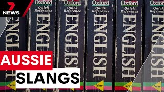 Latest Aussie slang words added to the dictionary | 7NEWS